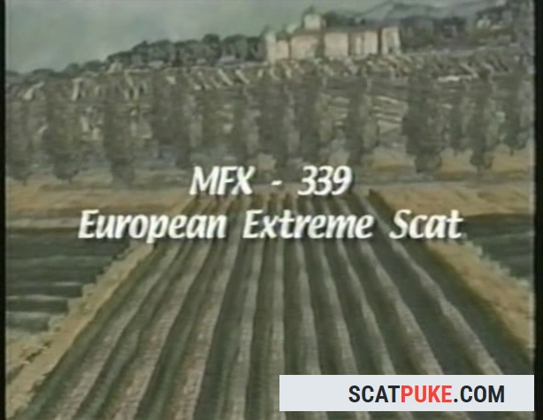 MFX-339 European Extreme Scat - DVDRip [744.7 MB]