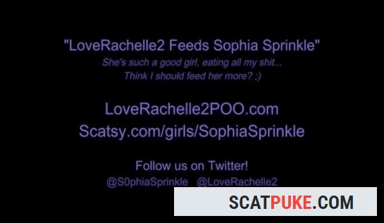 LoveRachelle2 Feeds Sophia Sprinkle - 4K UHD [2.58 GB]