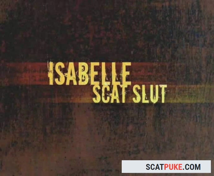 Isabelle Scat Slut - DVDRip [788.2 MB]