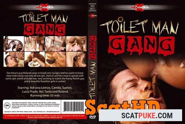 Adriana, Camila, Suelen, Lucia, Bel, Tania and Roland - Toilet Man Gang - DVDRip  [578 MB]