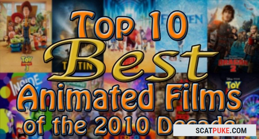 Top 10 Best Animated Films of the 2010 Decade (2019) - SiteRip  [214.59 MB]