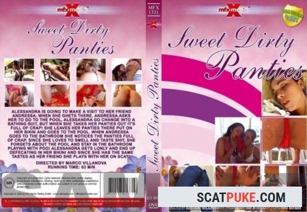 Sweet Dirty and Shit Panties - DVDRip [699.7 MB]