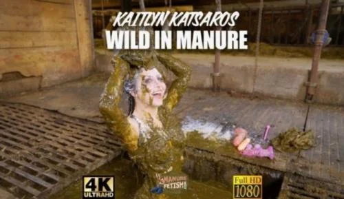 Kaitlyn Katsaros Wild in Manure - FullHD 1080p [6.49 GB]