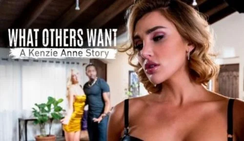 Kenna James & Kenzie Anne - What Others Want A Kenzie Anne Story - HD 720p  [840.1 MB]