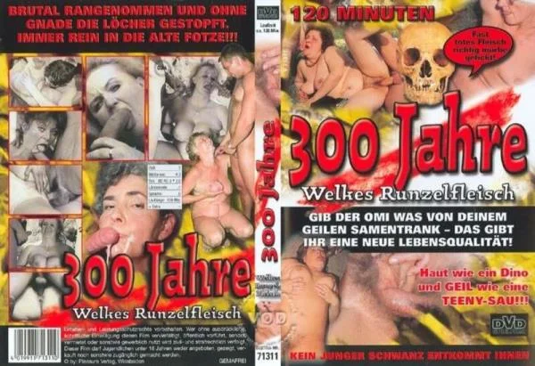 300 Jahre - Welkes Runzelfleisch [SiteRip]